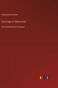 Éclairage à l'électricité