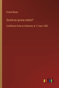 Qu'est-ce qu'une nation?