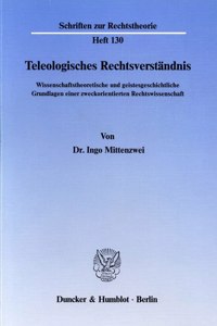 Teleologisches Rechtsverstandnis