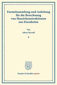 Formelsammlung Und Anleitung Fur Die Berechnung Von Massivkonstruktionen Aus Eisenbeton