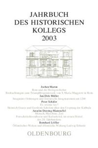 Jahrbuch des Historischen Kollegs, Jahrbuch des Historischen Kollegs (2003)