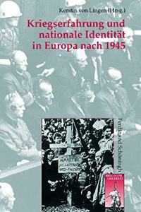 Kriegserfahrung Und Nationale Identität in Europa Nach 1945