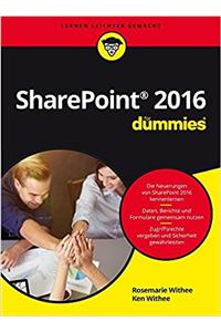 Microsoft SharePoint 2016 fur Dummies