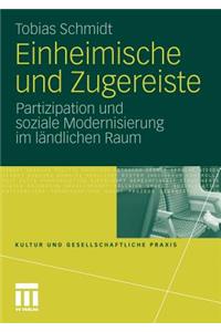 Einheimische Und Zugereiste: Partizipation Und Soziale Modernisierung Im Ländlichen Raum