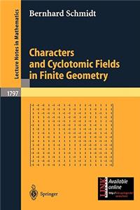 Characters and Cyclotomic Fields in Finite Geometry