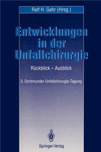 Entwicklungen in Der Unfallchirurgie