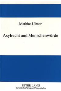 Asylrecht und Menschenwuerde