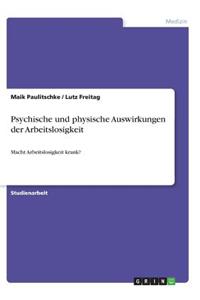 Psychische und physische Auswirkungen der Arbeitslosigkeit