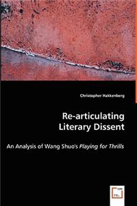Re-articulating Literary Dissent - An Analysis of Wang Shuo's Playing for Thrills