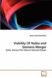 Viability Of Nokia and Siemens Merger