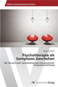 Psychotherapie als komplexes Geschehen