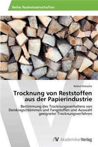 Trocknung von Reststoffen aus der Papierindustrie