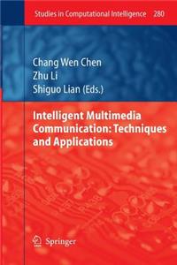 Intelligent Multimedia Communication: Techniques and Applications