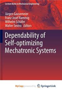 Dependability of Self-Optimizing Mechatronic Systems