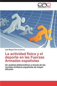 Actividad Fisica y El DePorte En Las Fuerzas Armadas Espanolas