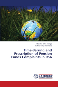 Time-Barring and Prescription of Pension Funds Complaints in RSA