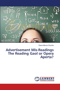 Advertisement Mis-Readings The Reading Gaol or Opera Aperta?