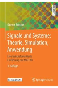 Signale und Systeme: Theorie, Simulation, Anwendung