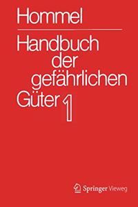 Handbuch Der Gefährlichen Güter. Band 1: Merkblätter 1-414