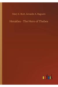 Herakles - The Hero of Thebes