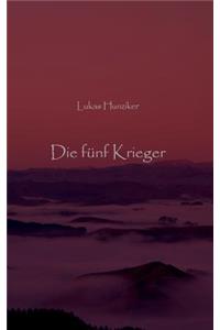 Die fünf Krieger