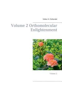 Volume 2 Orthomolecular Enlightenment