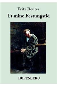 Ut mine Festungstid