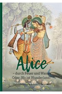 Alice - durch Feuer und Wasser