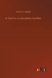 Year in a Lancashire Garden