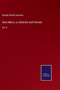Sans Merci, or, Kestrels and Falcons