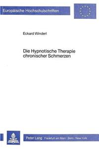 Die Hypnotische Therapie chronischer Schmerzen