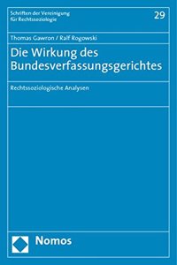 Die Wirkung Des Bundesverfassungsgerichtes