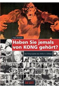 Haben Sie jemals von Kong gehört?