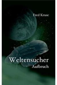 Weltensucher - Aufbruch (Band 1)