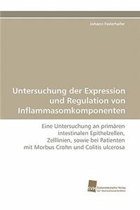 Untersuchung der Expression und Regulation von Inflammasomkomponenten