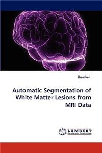 Automatic Segmentation of White Matter Lesions from MRI Data