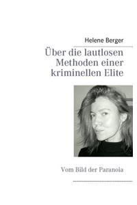 Über die lautlosen Methoden einer kriminellen Elite