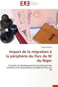 Impact de la Migration À La Périphérie Du Parc Du W Du Niger