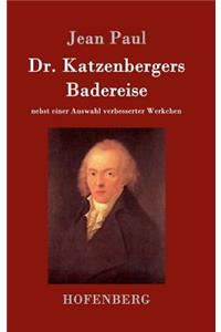 Dr. Katzenbergers Badereise