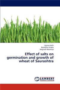 Effect of Salts on Germination and Growth of Wheat of Saurashtra