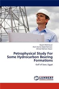 Petrophysical Study for Some Hydrocarbon Bearing Formations