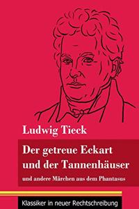 getreue Eckart und der Tannenhäuser