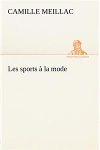 Les sports à la mode