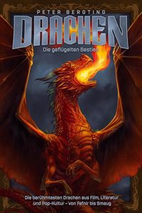 Drachen - Die geflugelten Bestien