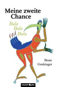 Meine zweite Chance/Bula Bula Bula