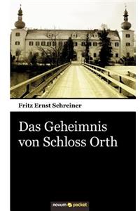 Geheimnis von Schloss Orth