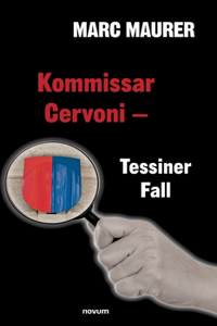 Kommissar Cervoni - Tessiner Fall