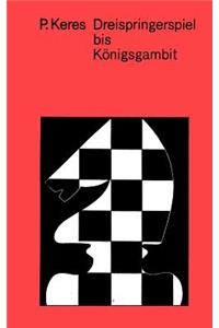 Moderne Theorie Der Schacheroffnungen Dreispringerspiel Bis Konigsgambit
