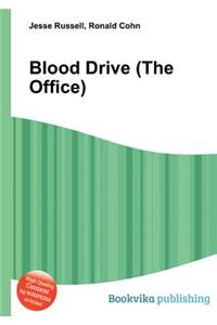 Blood Drive (the Office)