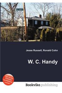 W. C. Handy